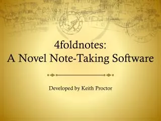 4foldnotes: A Novel Note-Taking Software