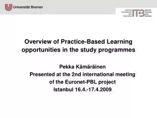 Overview of Practice-Based Learning opportunities in the study programmes