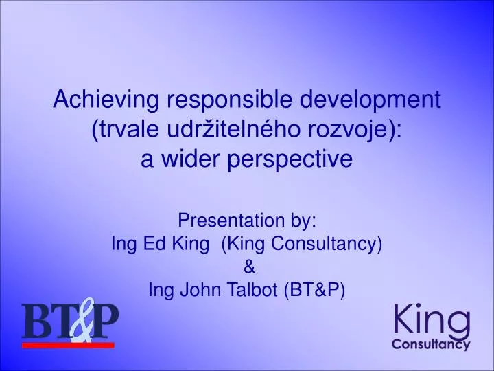 achieving responsible development trvale udr iteln ho rozvoje a wider perspective