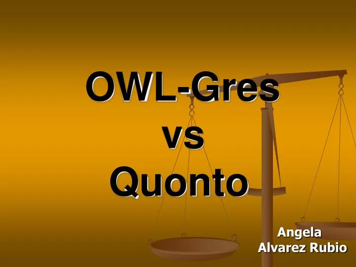 owl gres vs quonto