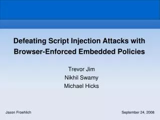 Defeating Script Injection Attacks with Browser-Enforced Embedded Policies