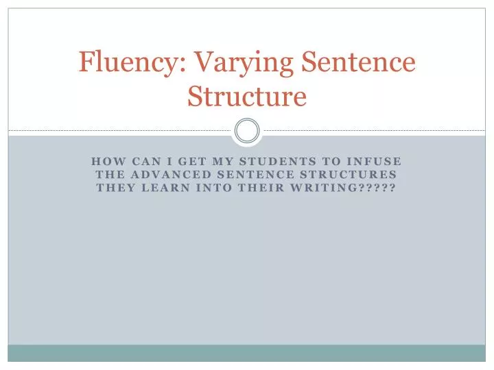 fluency varying sentence structure