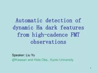 Automatic detection of dynamic Ha dark features from high-cadence FMT observations