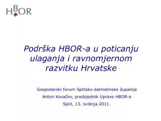 Podrška HBOR-a u poticanju ulaganja i ravnomjernom razvitku Hrvatske