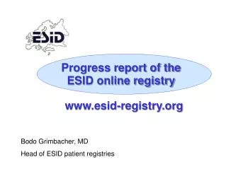 Progress report of the ESID online registry