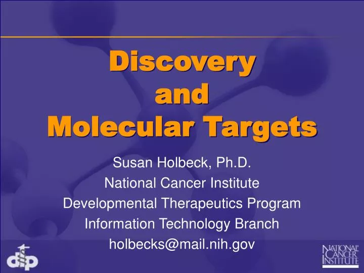 discovery and molecular targets