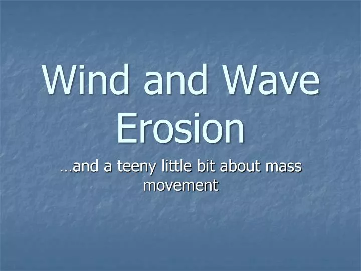 wind and wave erosion