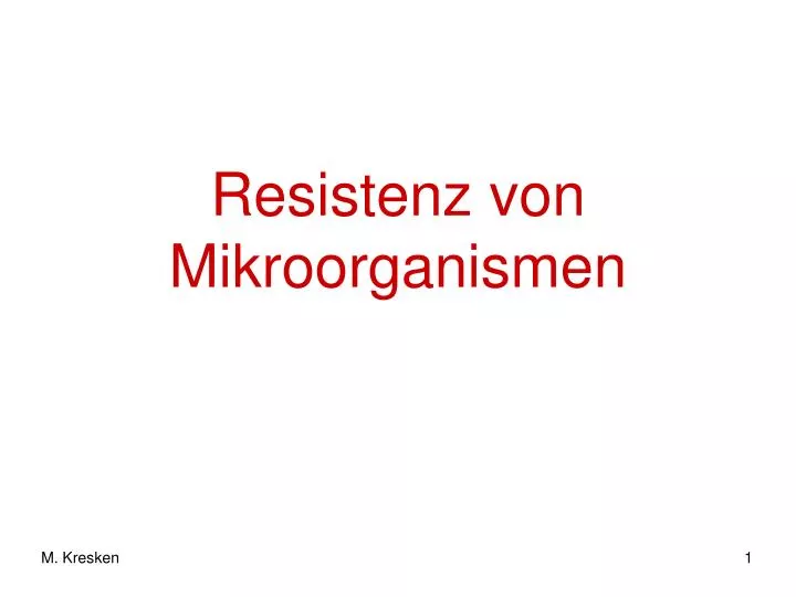 resistenz von mikroorganismen
