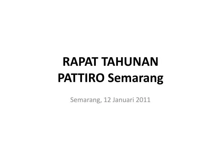 rapat tahunan pattiro semarang