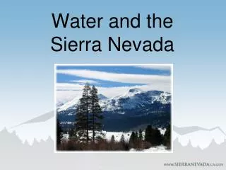 Water and the Sierra Nevada