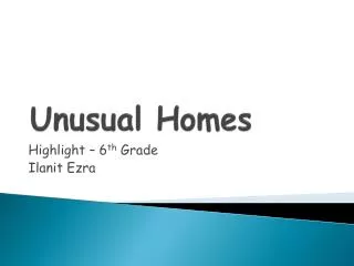 Unusual Homes