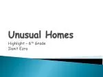 Unusual Homes - slide 1