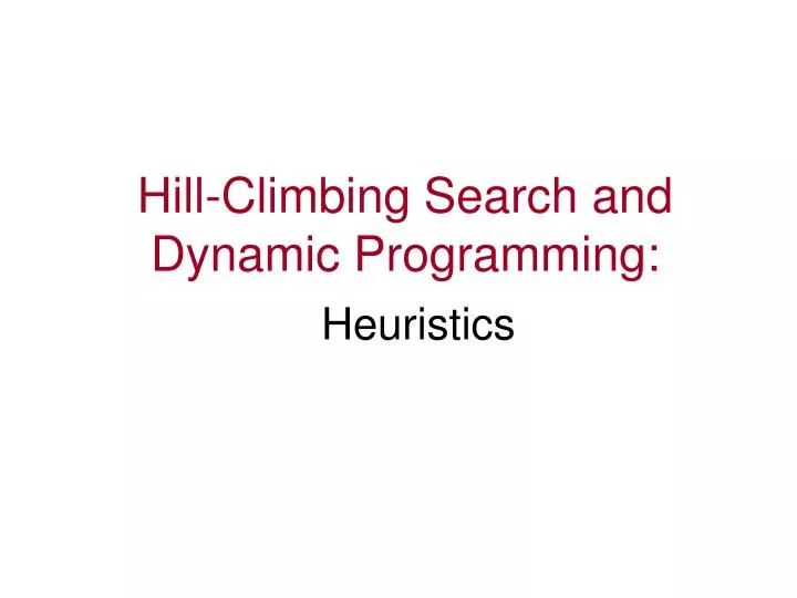 hill climbing search and dynamic programming
