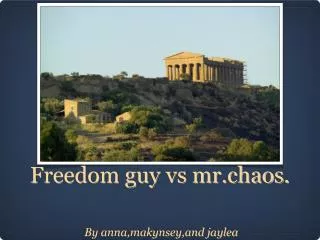 Freedom guy vs mr.chaos.