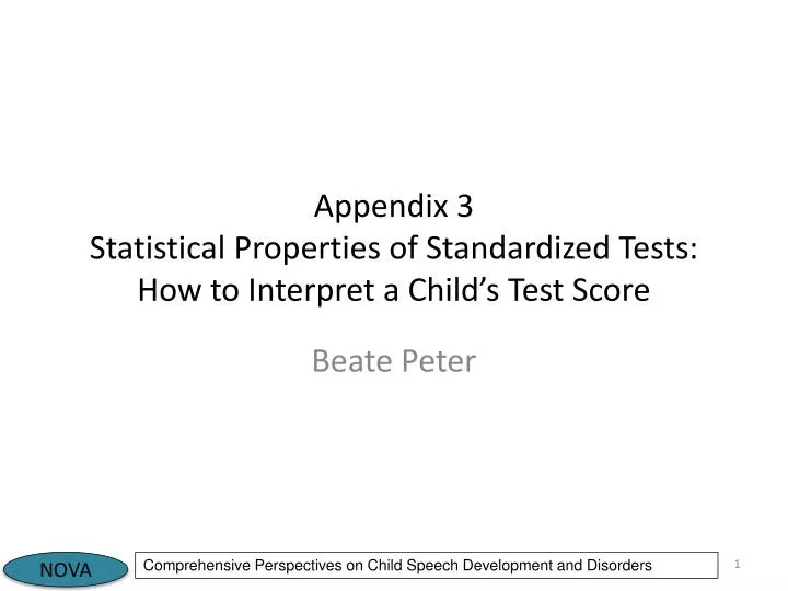 appendix 3 statistical properties of standardized tests how to interpret a child s test score