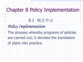 Chapter 8 Policy Implementation