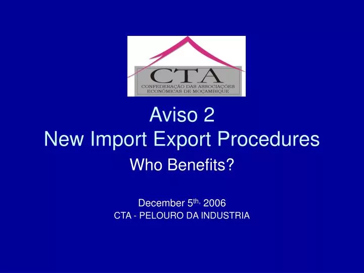 aviso 2 new import export procedures