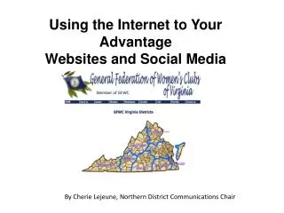 Using the Internet to Your Advantage Websites and Social Media