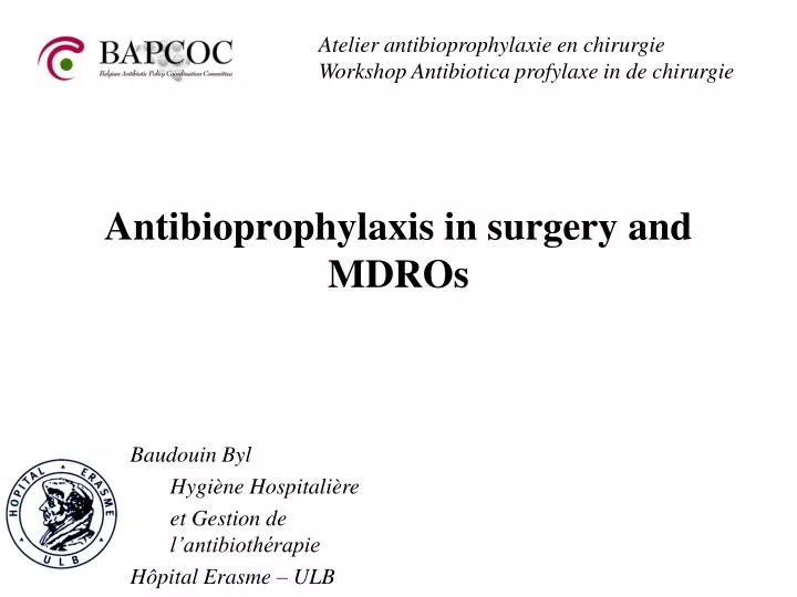 antibioprophylaxis in surgery and mdros