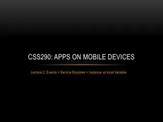 CSS290 : Apps on Mobile Devices