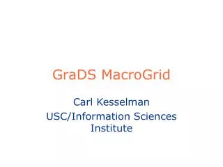 GraDS MacroGrid