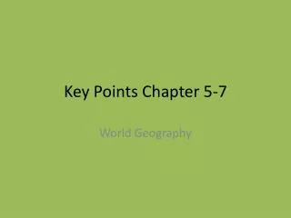 Key Points Chapter 5-7