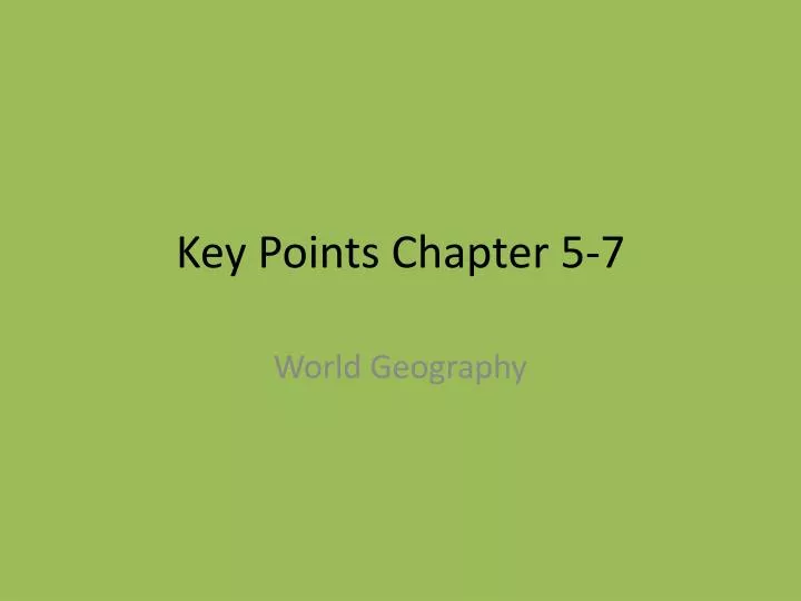 key points chapter 5 7