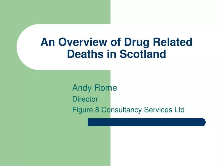 an overview of drug related deaths in scotland