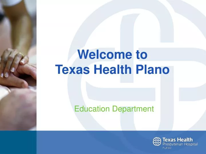 welcome to texas health plano