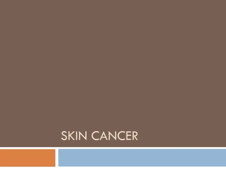 skin cancer