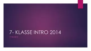 7 klasse intro 2014