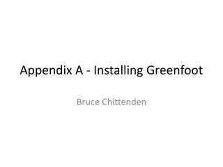 Appendix A - Installing Greenfoot
