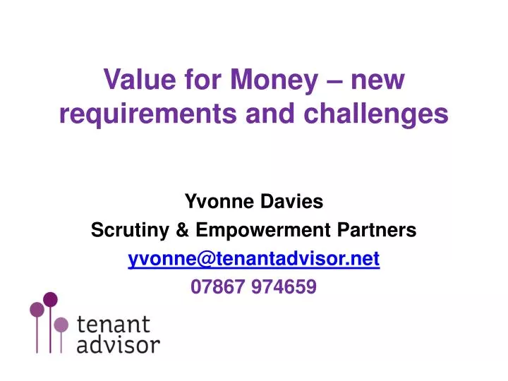 value for money new requirements and challenges