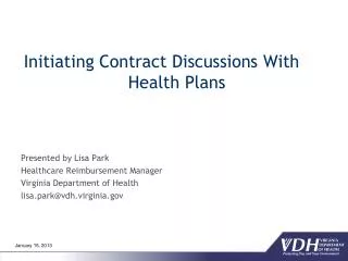 Initiating Contract Discussions With 			Health Plans