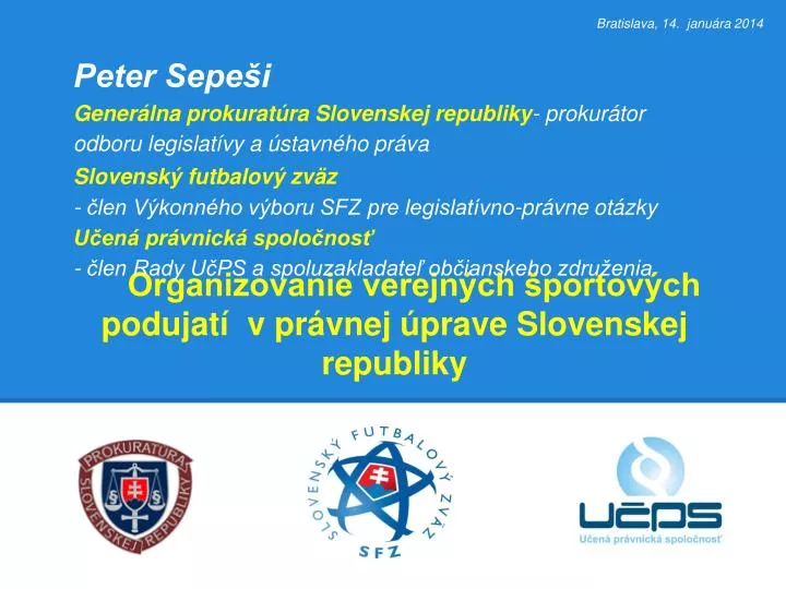organizovanie verejn ch portov ch podujat v pr vnej prave slovenskej republiky
