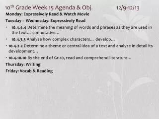 10 th Grade Week 15 Agenda &amp; Obj. 		12/9-12/13