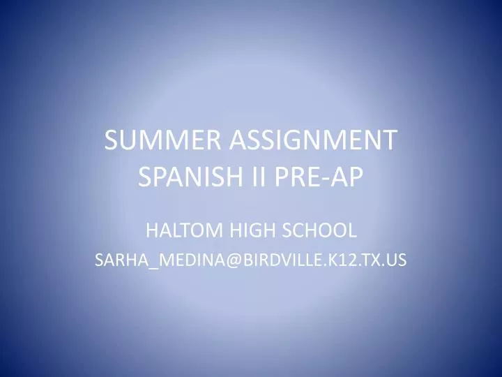 summer assignment spanish ii pre ap