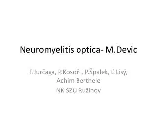 Neuromyelitis optica - M.Devic