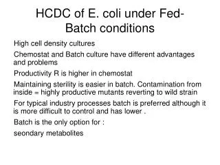 HCDC of E. coli under Fed- Batch conditions