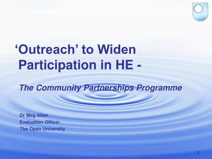 outreach to widen participation in he the community partnerships programme