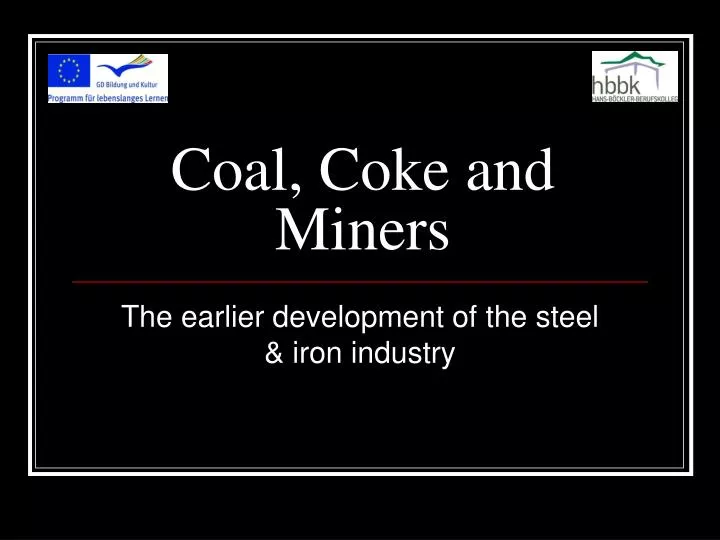 coal coke and miners