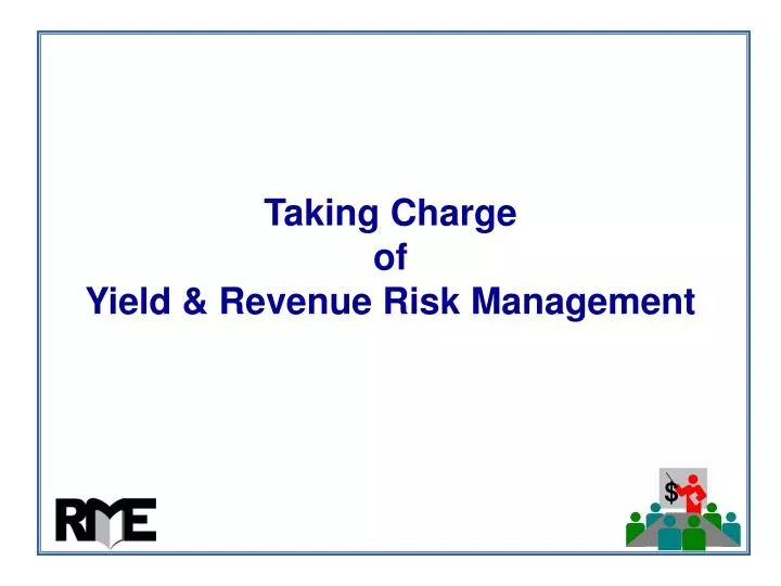taking charge of yield revenue risk management