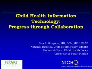 Child Health Information Technology: Progress through Collaboration