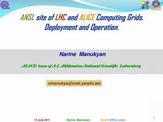 ANSL site of LHC and ALICE Computing Grids. Deployment and Operation .