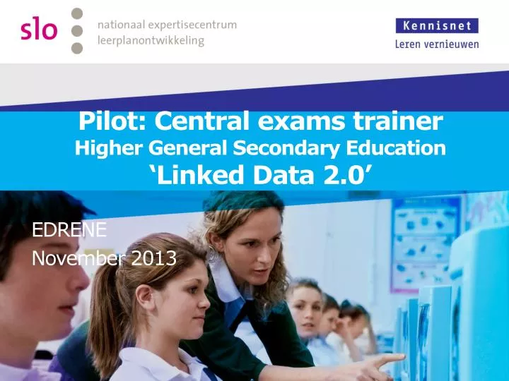pilot central exams trainer higher general secondary education linked data 2 0