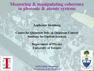 Measuring &amp; manipulating coherence in photonic &amp; atomic systems