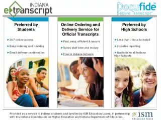 Preferred by Students 24/7 online access Easy ordering and tracking Email delivery confirmation
