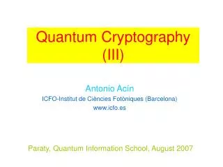 Paraty, Quantum Information School, August 2007