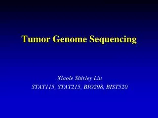 Tumor Genome Sequencing