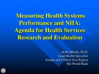 Measuring Health Systems Performance and NHA: Agenda for Health Services Research and Evaluation
